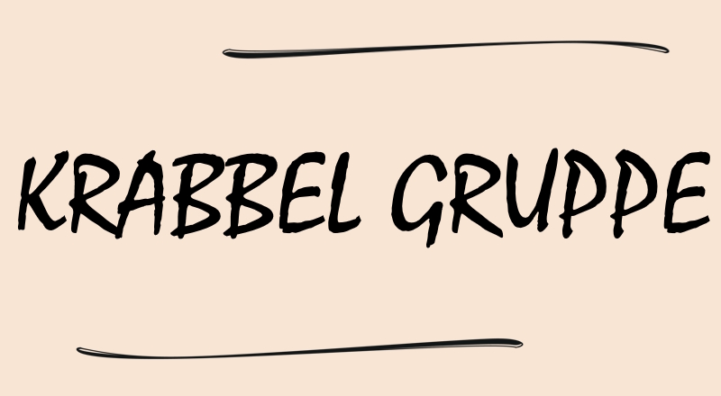 KRABBELGRUPPE KRABBELGRUPPE